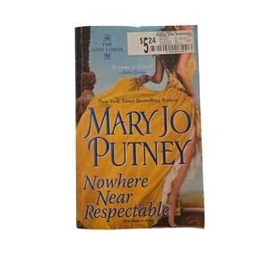 Mary Jo Putney NOWHERE NEAR RESPECTABLE Lost Lords Historical Romance